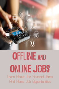 Offline And Online Jobs