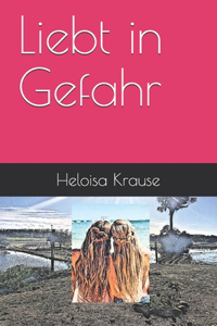 Liebt in Gefahr