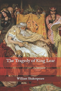 The Tragedy of King Lear