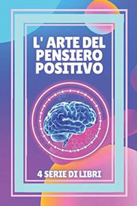 L' Arte del Pensiero Positivo
