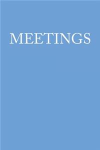Meetings