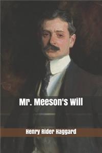 Mr. Meeson's Will