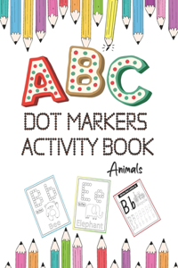 Dot Markers Activity Book ABC Animals