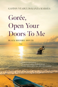 Gorée, open your doors to me