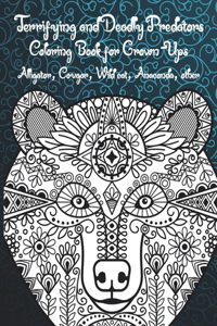 Terrifying and Deadly Predators - Coloring Book for Grown-Ups - Alligator, Cougar, Wild cat, Anaconda, other