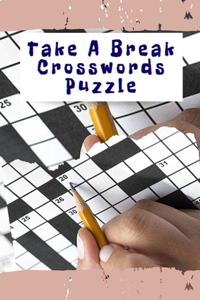 Take A Break Crosswords Puzzle