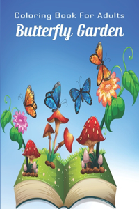 Coloring Book For Adults Butterfly Garden