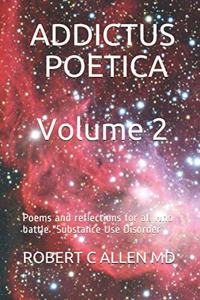 Addictus Poetica - Volume II