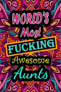 World's Most Fucking Awesome aunts