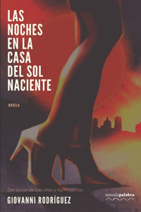 Las noches en La Casa del Sol Naciente