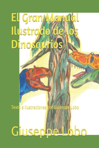 Gran Manual Ilustrado de los Dinosaurios