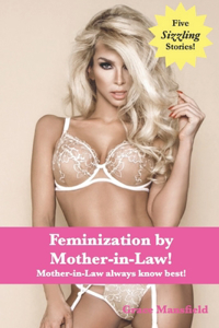 Feminization by Mother-in-Law!