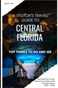 Visitor's Travel Guide to Central Florida