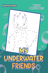 My Underwater Friends