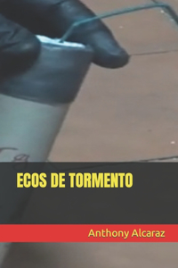 Ecos de Tormento
