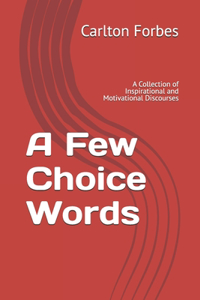 Few Choice Words