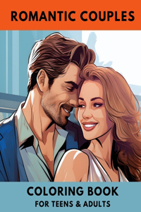 Valentines Day Adult Coloring Book for Women and Men, Romantic Couples in Love, Cute and Sweet