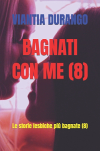 Bagnati Con Me (8)