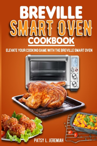 Breville Smart Oven Cookbook