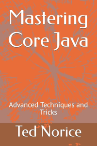 Mastering Core Java