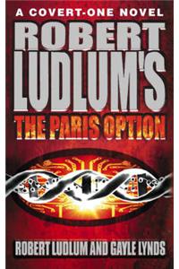 Robert Ludlum's the Paris Option: A Covert-one Novel