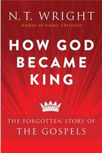 How God Became King