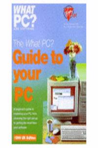 What Pc? Guide To Your Pc 1999 Edition