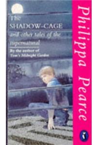 The Shadow-Cage And Other Supernatural Tales