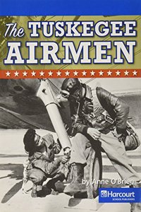 Harcourt Social Studies: Reader 6-Pack On-Level Grade 6 the Tuskegee Airmen