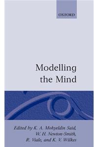 Modelling the Mind