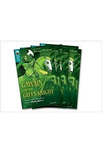 Oxford Reading Tree TreeTops Greatest Stories: Oxford Level 16: Gawain and the Green Knight Pack 6