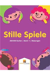 Stille Spiele