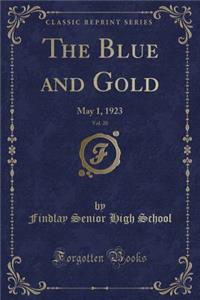 The Blue and Gold, Vol. 20: May 1, 1923 (Classic Reprint): May 1, 1923 (Classic Reprint)