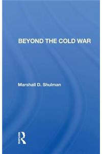 Beyond the Cold War