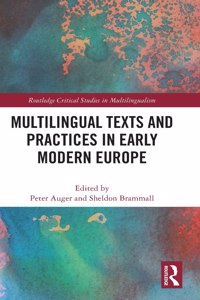 Multilingual Texts and Practices in Early Modern Europe