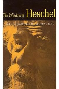 Wisdom of Heschel