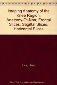 Imaging Anatomy of the Knee Region