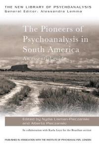 Pioneers of Psychoanalysis in South America