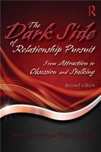 Dark Side of Relationship Pursuit