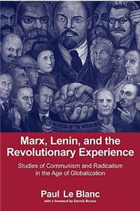 Marx, Lenin, and the Revolutionary Experience