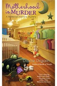 Motherhood Is Murder