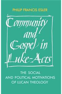 Community and Gospel in Luke-Acts