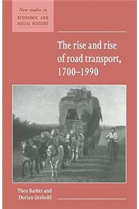 Rise and Rise of Road Transport, 1700-1990