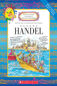 George Handel (Revised Edition) (Getting to Know the World's Greatest Composers)