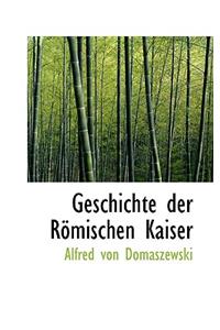 Geschichte Der Rapmischen Kaiser