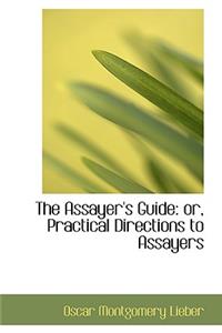 The Assayer's Guide