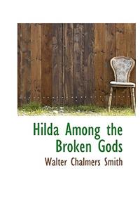 Hilda Among the Broken Gods
