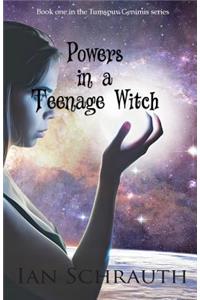 Powers in a teenage witch