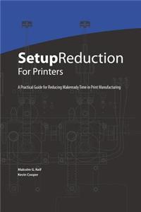 Setup Reduction for Printers