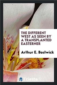 THE DIFFERENT WEST AS SEEN BY A TRANSPLA